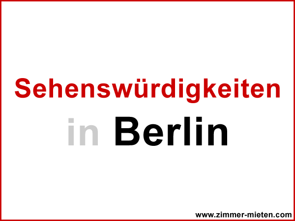 Berlin Sehenswürdigkeiten
