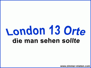 London – 13 Orte, die man unbedingt sehen sollte