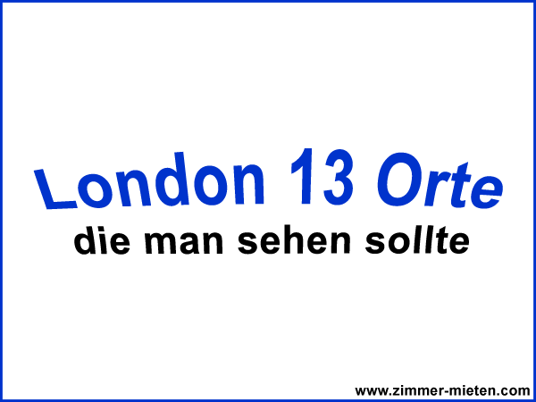 13 beliebte Orte in London
